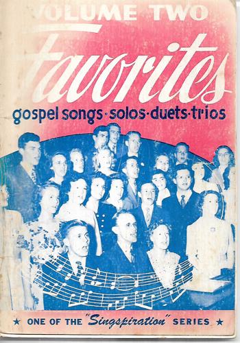 Favorites Number 2 - a Collection of Gospel Songs for Solo, Duet, Trio, Quartet And Group Singing by Alfred B. Smith