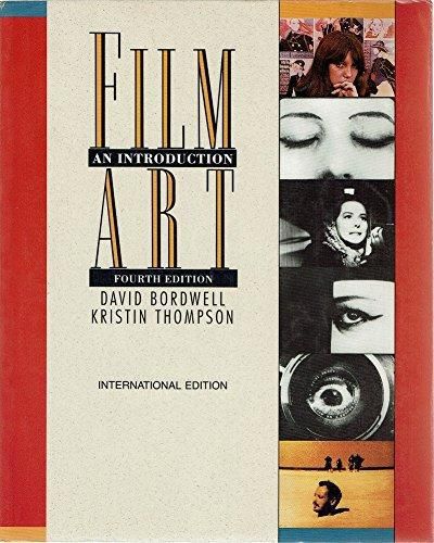 Film Art: An Introduction by David Bordwell and Kristin Thompson