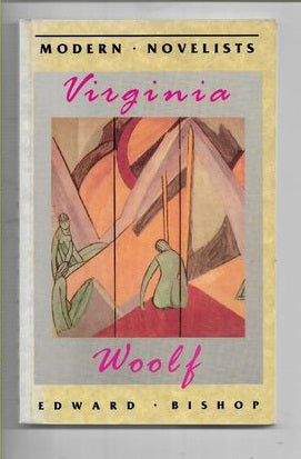 Virginia Woolf (Macmillan Modern Novelists) by Edward Bishop