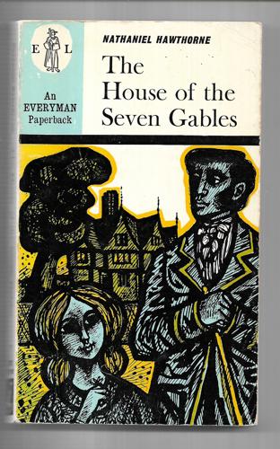 The House of the Seven Gables by Nathaniel Hawthorne