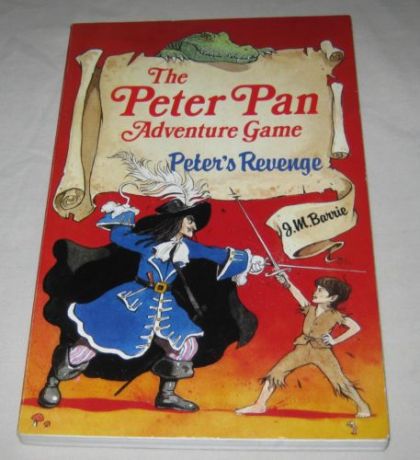 Peter's Revenge: An Adventure Game Based on J.m. Barrie's Peter Pan And Wendy by Stephen Thraves