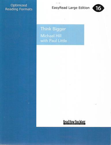 Think Bigger (Large Print Edition) by Michael Hill and Paul Little