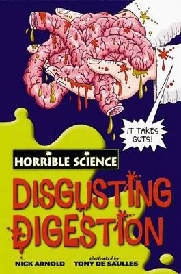 Disgusting Digestion by Nick Arnold