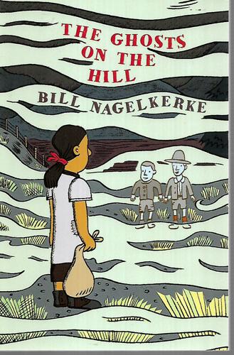 The Ghosts on the Hill by Bill Nagelkerke