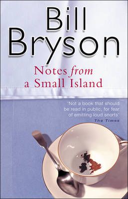 Notes From a Small Island by Bill Bryson