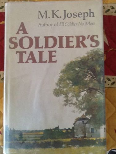 A Soldier's Tale by M. K. Joseph