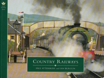 Country Railways by Paul Atterbury