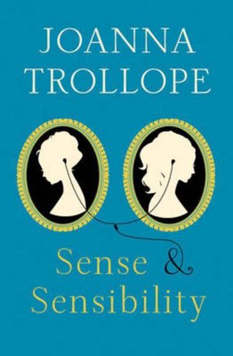 Sense and Sensibility by Joanna Trollope