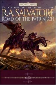 Road of the Patriarch (Forgotten Realms: The Sellswords, Book 3) by R. A. Salvatore