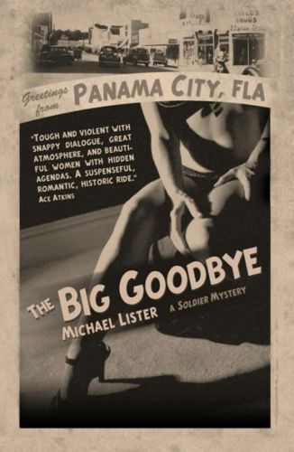 The Big Goodbye by Michael Lister