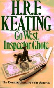 Go West, Inspector Ghote by H. R. F. Keating