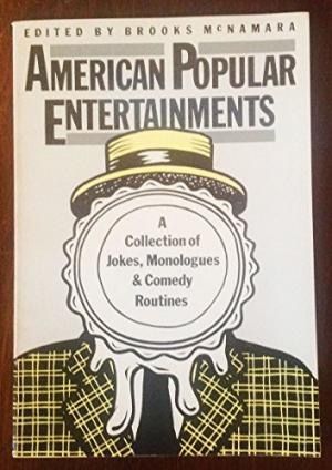 American Popular Entertainments by Brooks McNamara