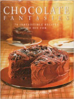 Chocolate Fantasies by Christine France