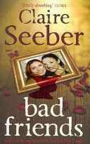 Bad Friends by Claire Seeber