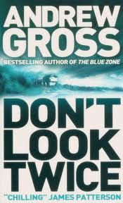 Don't Look Twice by Andrew Gross