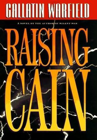 Raising Cain by Gallatin Warfield