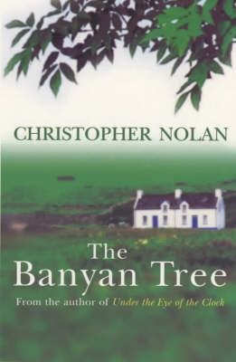 The Banyan Tree by Christopher Nolan