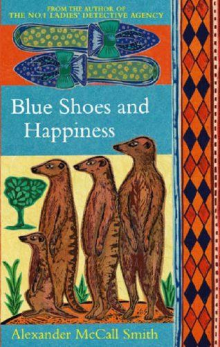 Blue Shoes And Happiness by Alexander McCall Smith