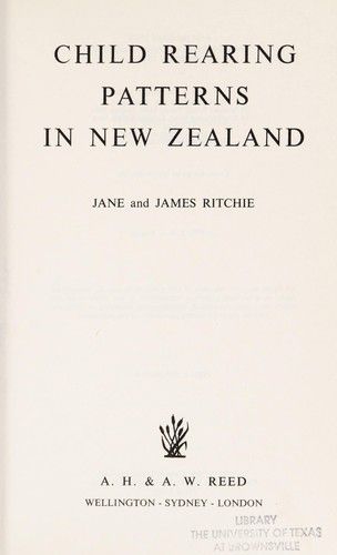 Child Rearing Patterns in New Zealand by James Ritchie and Jane Ritchie