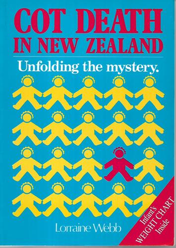 Cot Death in New Zealand: Unfolding the Mystery by Lorraine Webb