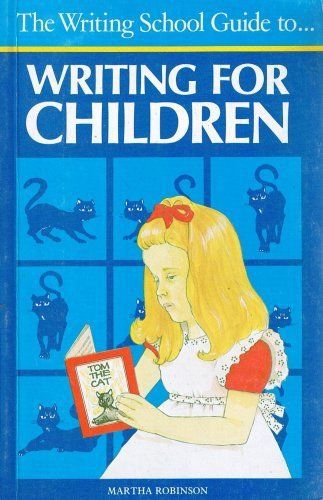 Writing for Children by Martha Robinson