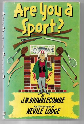 Are You a Sport? by J. W. Brimblecombe and Nevile Lodge