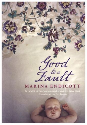 Good To a Fault by Marina Endicott