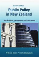 Public Policy in New Zealand - Second Edition by Chris Eichbaum and Richard Shaw