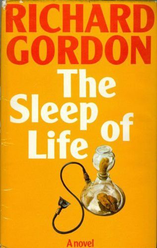 The Sleep Of Life by Richard Gordon