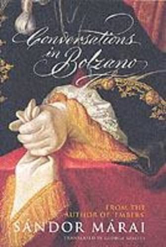 Conversations in Bolzano by Sandor Marai