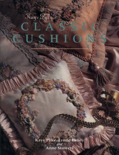 Kaye Pyke's Classic Cushions by Kaye Pyke