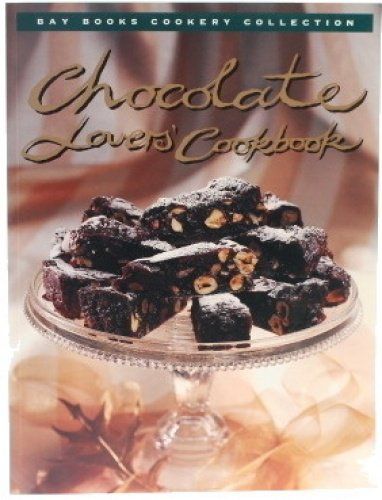 The Chocolate Lovers Cookbook by Kay Francis