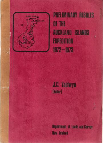 Preliminary Results of the Auckland Islands Expedition 1972-1973 by J. C. Yaldwyn