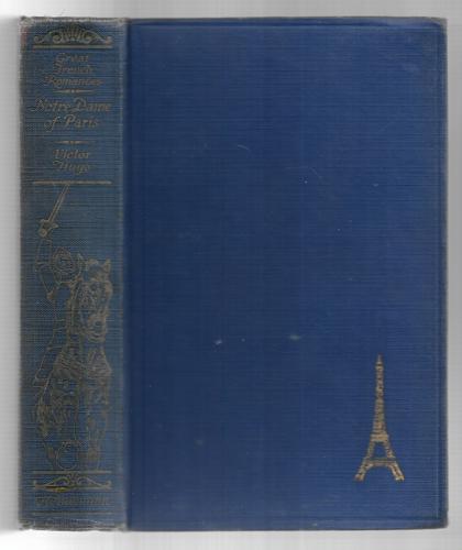 Notre-Dame of Paris (Part of the Great French Romances Series) by Victor Hugo