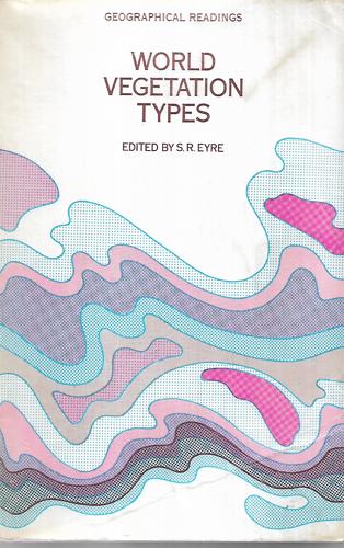 World Vegetation Type by Samuel Robert Eyre