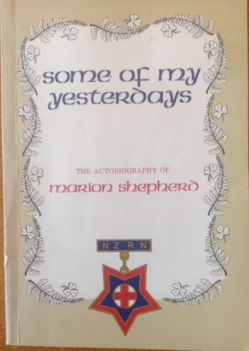 Some Of My Yesterdays: The Autobiography Of Marion Shepherd ('Maise') NZRN by Marion Shepherd
