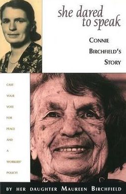 She dared to speak: Connie Birchfield's story by Maureen Birchfield