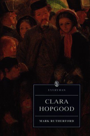 Clara Hopgood by Mark Rutherford