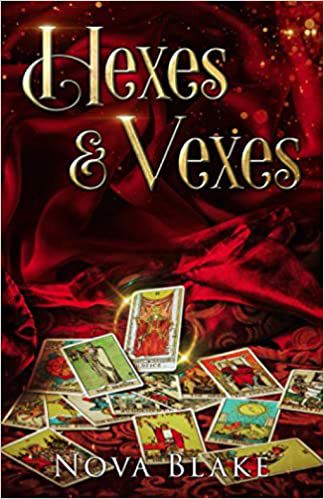Hexes & Vexes by Nova Blake