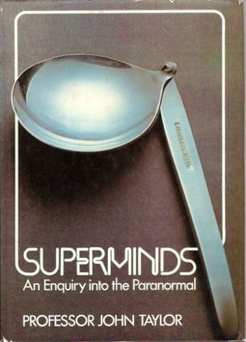 Superminds: an enquiry into the paranormal by J. G. Taylor