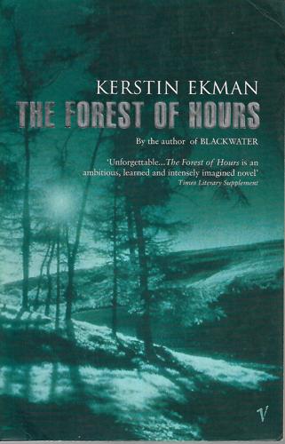 The Forest of Hours by Kerstin Ekman