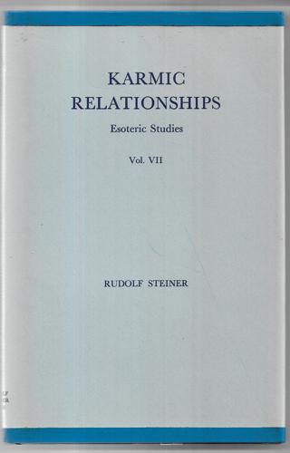 Karmic Relationships: Esoteric Studies, Vol. VII by Rudolf Steiner