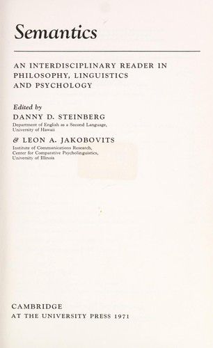 Semantics; An Interdisciplinary Reader in Philosophy, Linguistics And Psychology by Danny D. Steinberg