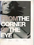 From the Corner of the Eye by Martijn van Nieuwenhuyzen