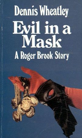 Evil in a Mask by Dennis Wheatley