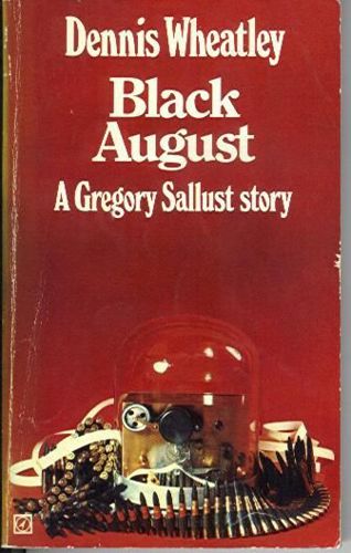 Black August by Dennis Wheatley