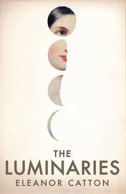 The Luminaries by Eleanor Catton