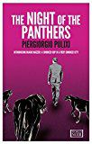The Night Of The Panthers by Piergiorgio Pulixi