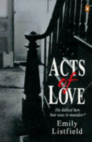 Acts of Love by Emily Listfield