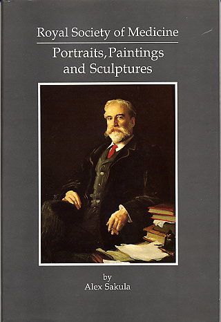 Portraits, Paintings And Sculptures: Royal Society of Medicine by Alex Sakula